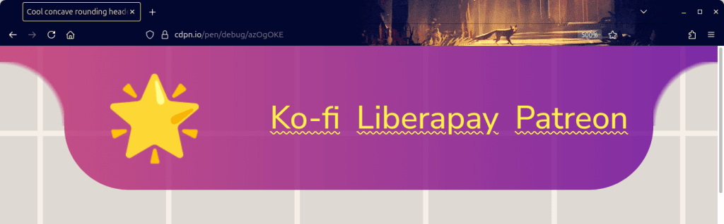 Screenshot. Shows the same header with both convex and concave roundings. We can see that the page has been zoomed in up to a level of 500% and that the edges of the concave roundings (obtained using radial-gradient() mask layers) are blurry.
